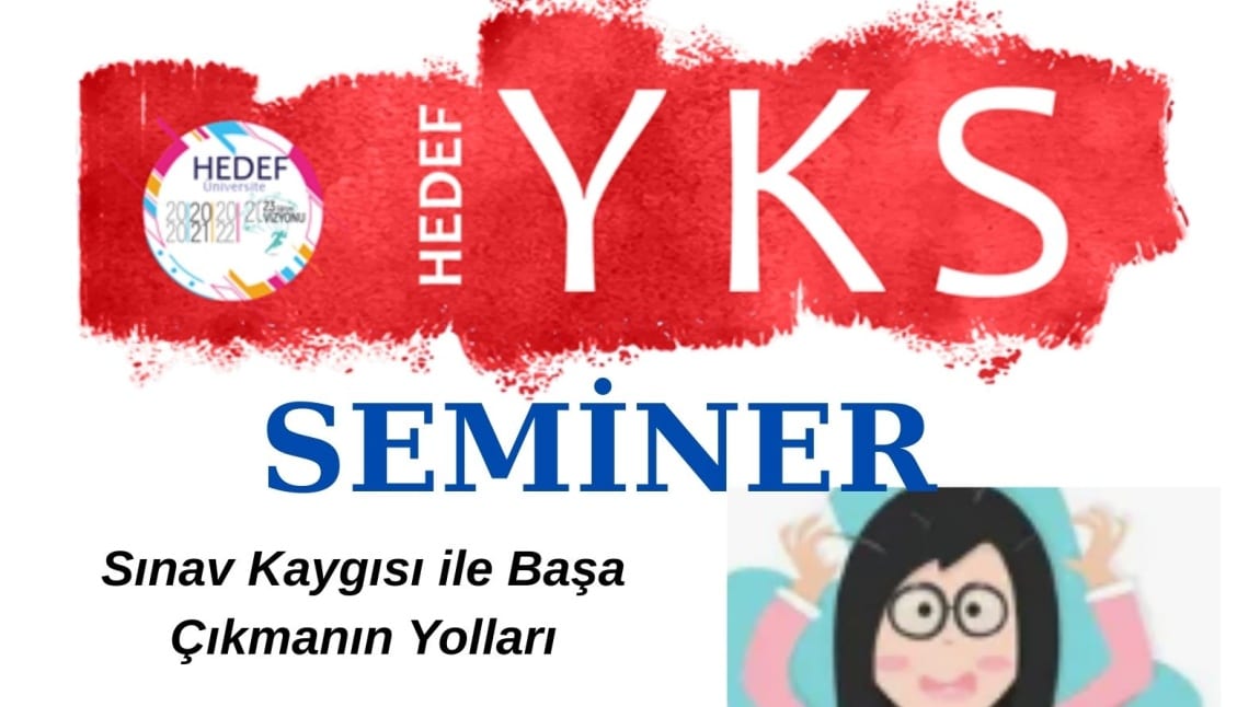 12. Sınıf Öğrencilerimize Yönelik Sınav Kaygısı İle Başa Çıkma Yolları Semineri Yapıldı
