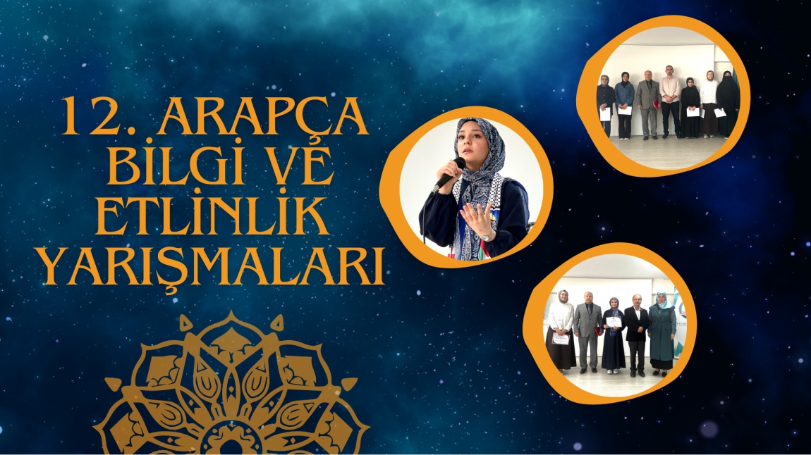 12. Arapça Bilgi ve Etlinlik Yarışmaları Okulumuzda yapıldı
