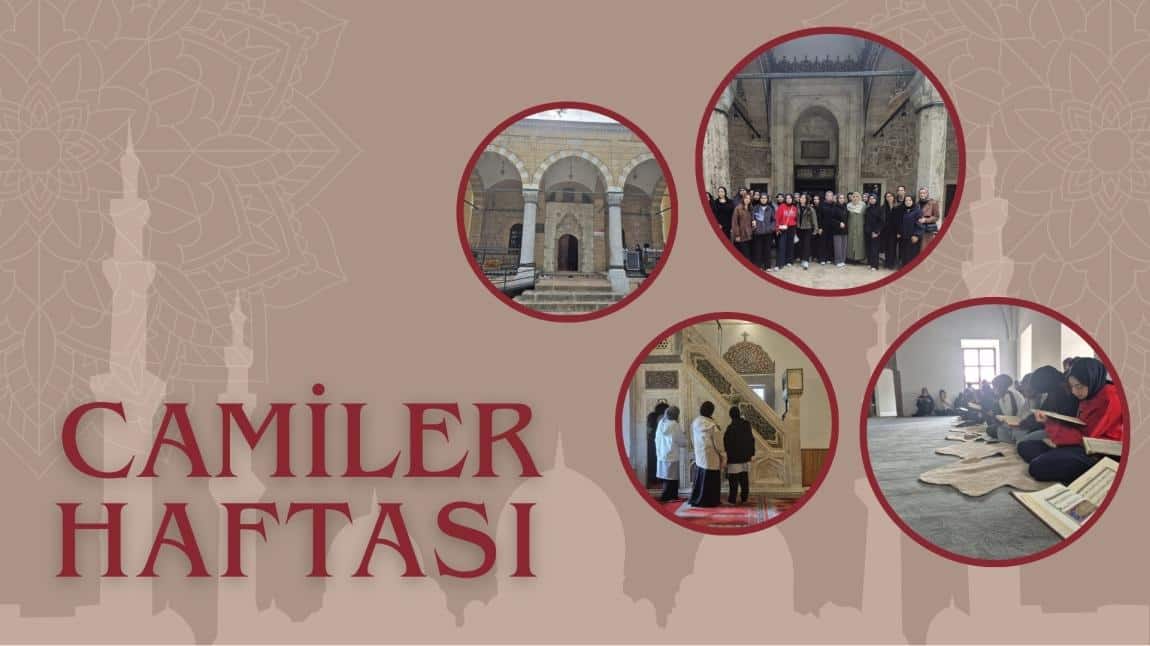 Öğrencilerimizle Camiler Haftası Ziyaretlerimiz